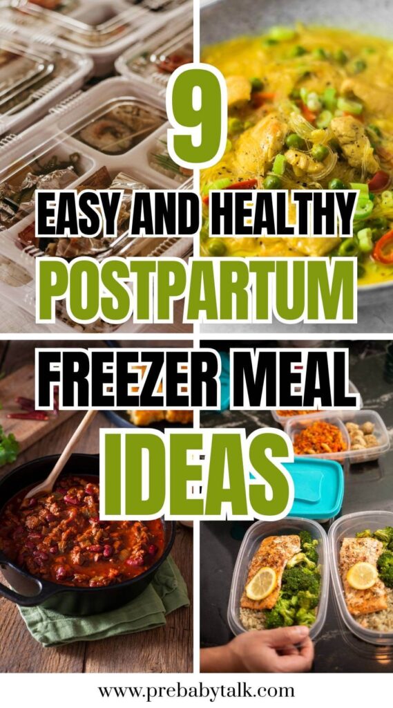 collage of four images showing meal prep and text saying 9 easy and healthy postpartum freezer meal ideas
