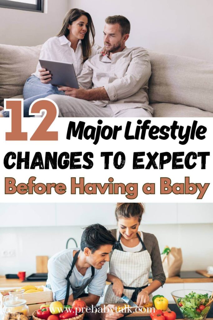 collage of two images showing couples planning and cooking together and text saying twelve major lifestyle changes to expect when having a baby