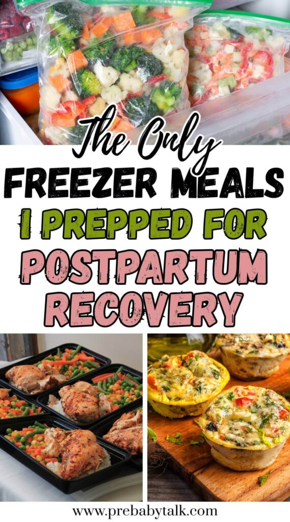 collage of three images showing healthy frozen meals and text saying the only freezer meals I prepper for postpartum recovery